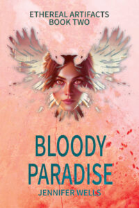 Bloody Paradise (Ethereal Artifacts Book Two)