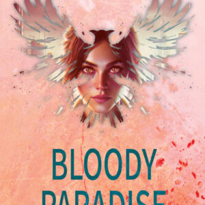Bloody Paradise (Ethereal Artifacts Book Two)